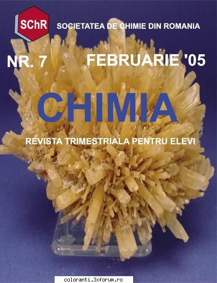 numarul 7 aparut in februarie 2005. 

 

sau


  revista chimia